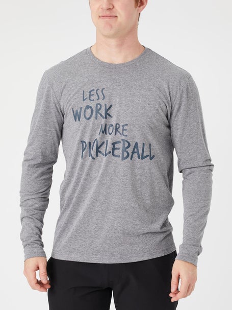 Less Work More Pickleball Mens Long Sleeve