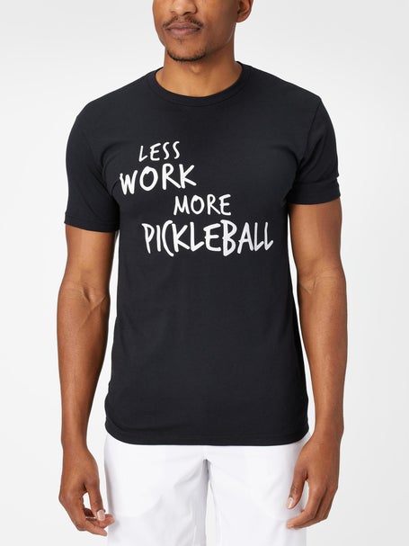 Less Work More Pickleball Mens Top